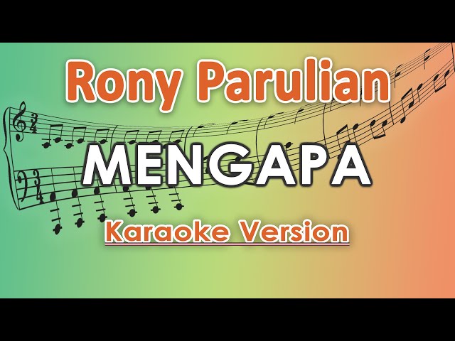 Rony Parulian - Mengapa (Karaoke Lirik Tanpa Vokal) by regis class=