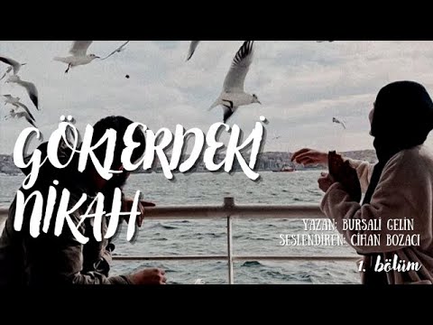 GÖKLERDEKİ NİKAH / İBRETLİK BİR AŞK HİKAYESİ