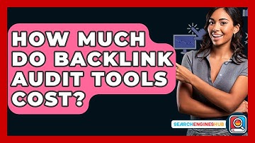 How Much Do Backlink Audit Tools Cost? - SearchEnginesHub.com