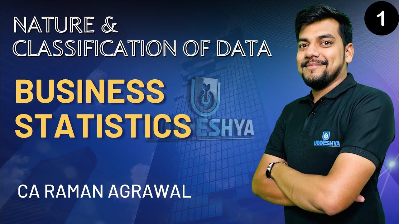 2. NATURE & CLASSIFICATION OF DATA | B.COM SEM-3 | BUSINESS STATISTICS ...