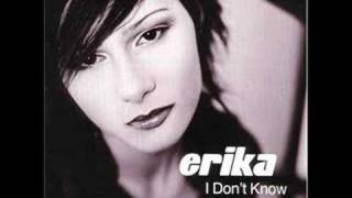 Erika - I Don't Know chords