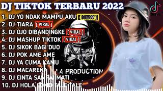 DJ TIKTOK TERBARU 2022 - DJ YO NDAK MAMPU AKU SPEK IDAMANMU X DJ TIARA VIRAL FULL BASS REMIX