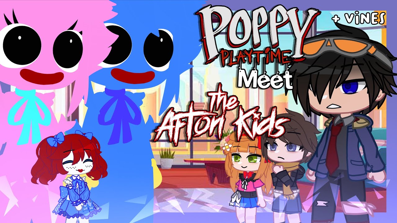 The Afton Kids meet Poppy Playtime || + Vines || Crossover || Gacha Club