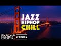 JAZZ HIP HOP CHILL: Chill Study Beats Mix 2021