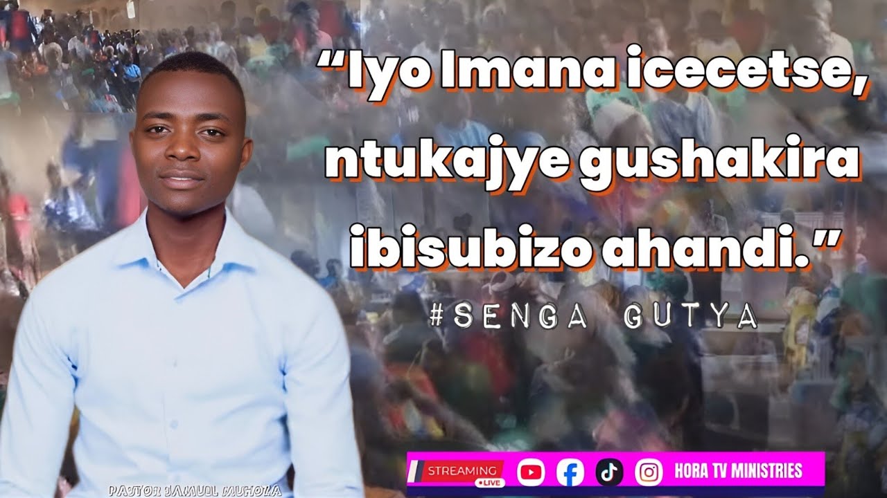 #SengaGutya:“Iyo Imana icecetse, ntukajye gushakira ibisubizo ahandi.”