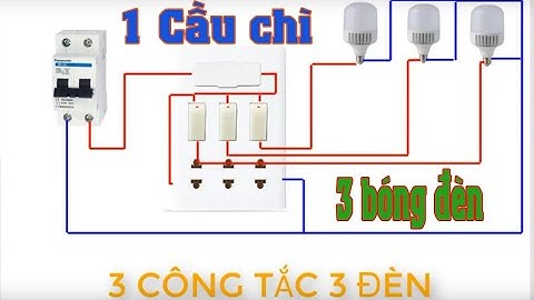 Bảng Điện 3 Công Tắc Bật Tắt 3 Bóng Đèn
