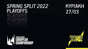 LEC Spring Split 2022 | Week 9 | Day 3 | WHAT