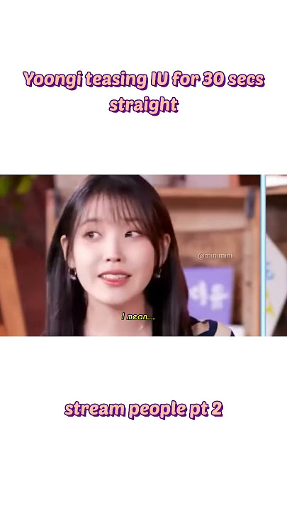 Yoongi and IU being besties pt 2 #bts #btsarmy #yoongi #agustd #suga #iu #iupalette #peoplept2