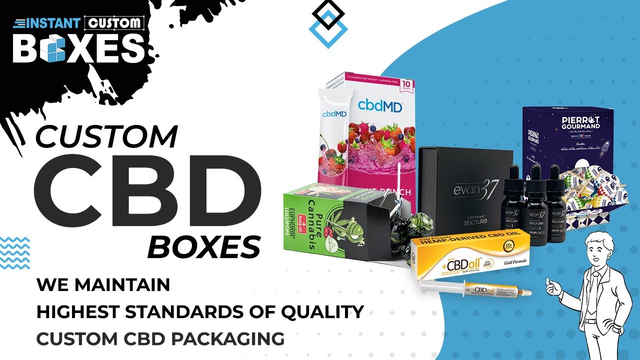 How We Promote Your CBD Brand With Exclusive Custom CBD Packaging? | Instant Custom Boxes