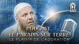 PODCAST LE PARADIS SUR TERREAvec Dr. Salim MCHICHPar Islam Institut