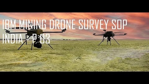 IBM MINING DRONE SURVEY SOP INDIA   P 03