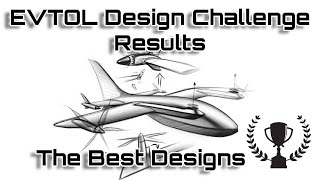 EVTOL Design Challenge 22 : The Best Designs