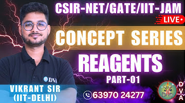 REAGENTS CONCEPT SERIES PART-01 | CSIR-NET/GATE/IIT-JAM| BY VIKRANT SIR