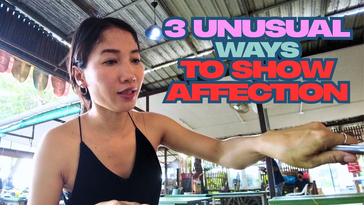 Language of Love: Three Unusual Ways Thai Women Show They Care