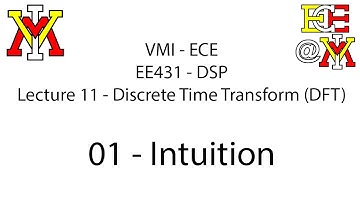 EE431 - 11 DFT - 01 Intuition