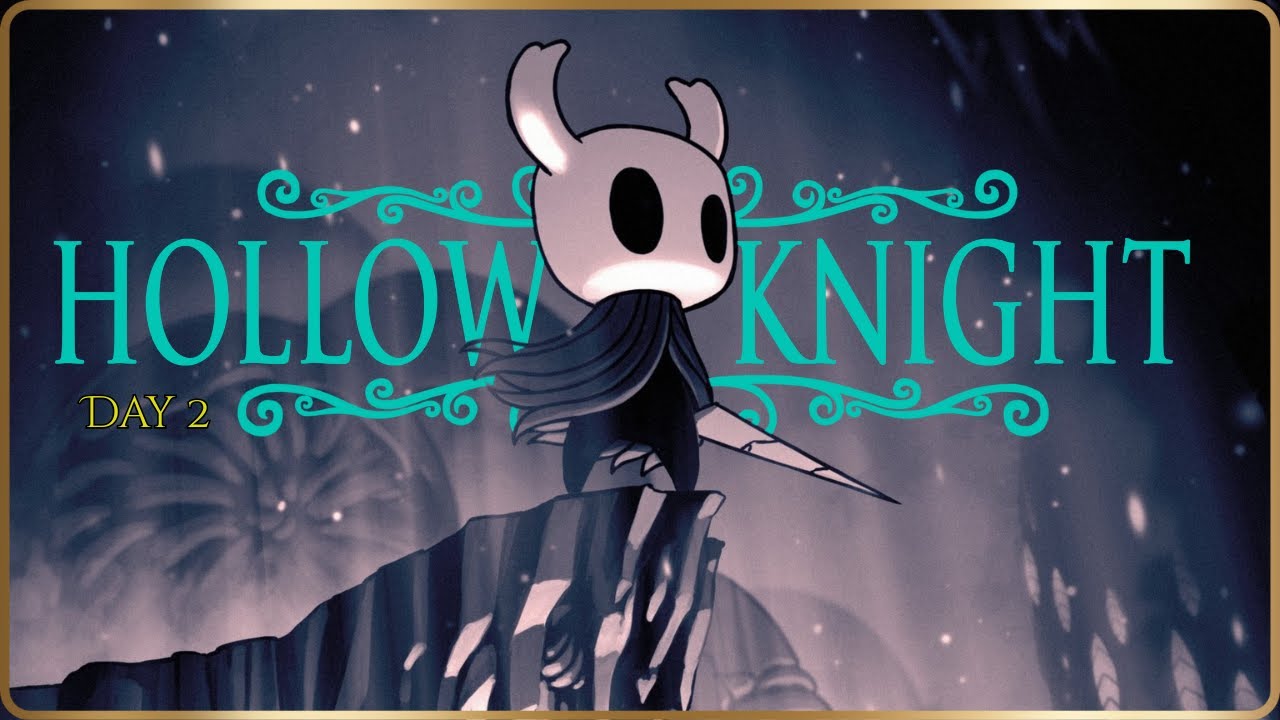 Hollow Knight | First Full Playthrough | Day 2