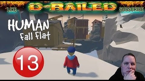 Human Fall Flat GAMEPLAY & WALKTHROUGH Level 13 - Thermal Extra Dreams - Todd