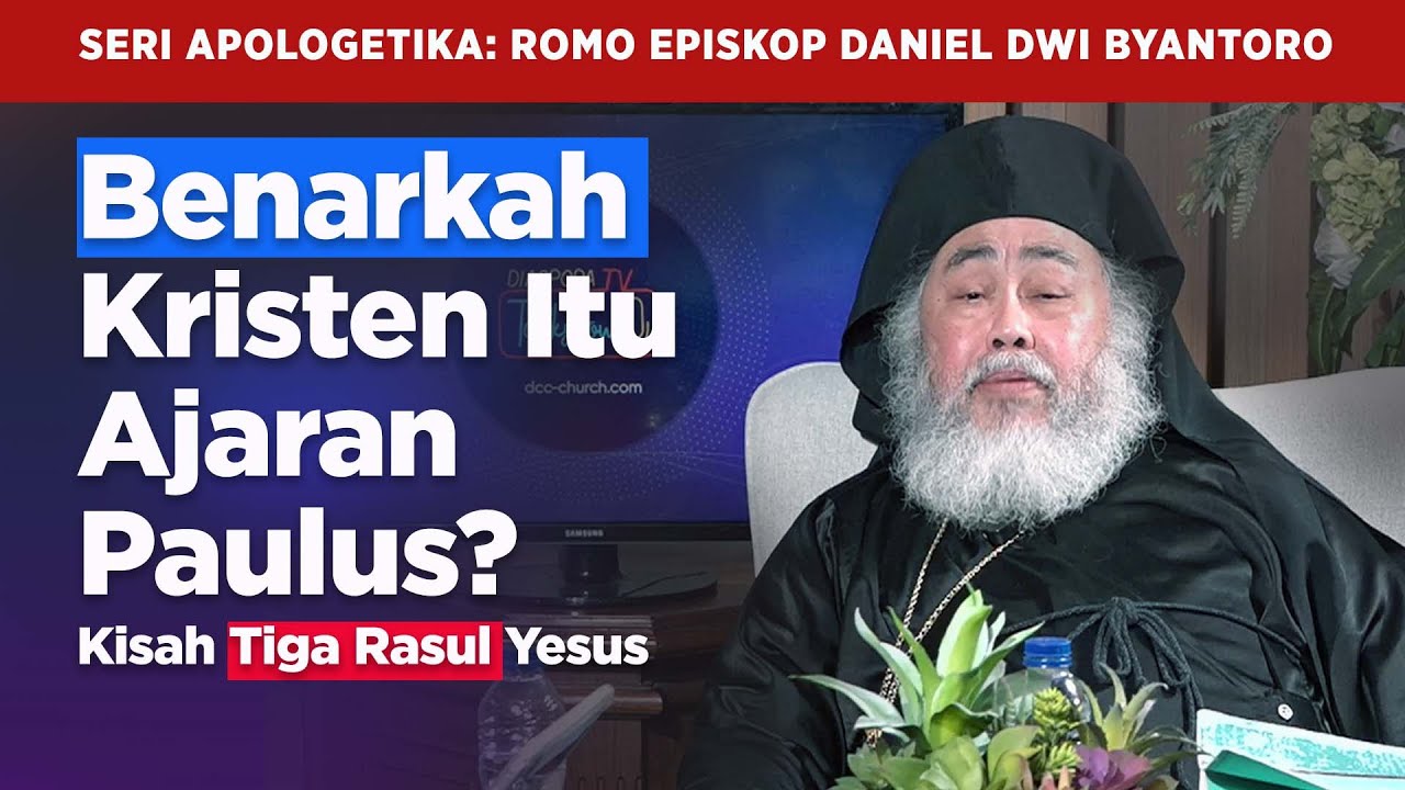 Episkop Romo Daniel Byantoro Keliru Tudingan Kristen adalah Ajaran Paulus!