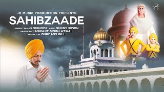 SAHIBZAADE | KOHINOOR | SUNNY SEVEN | LATEST PUNJABI SONG 2023