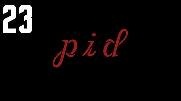 Pid - Walkthrough Part 23