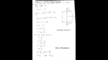 Class 12 physics chapter1  Electric charges and field handwritten notes part10#chap  #physics #notes