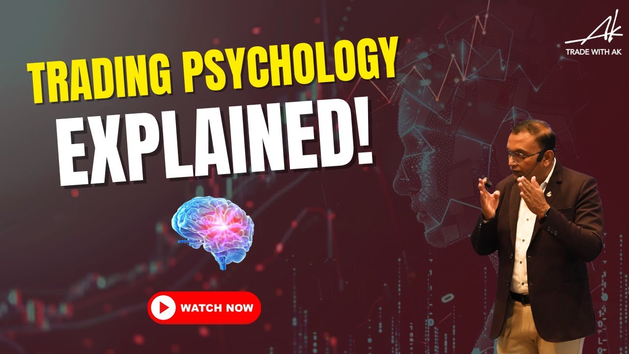 Trading Psychology Explained | Step by Step |  Trade with AK | Anoop Upadhyaye