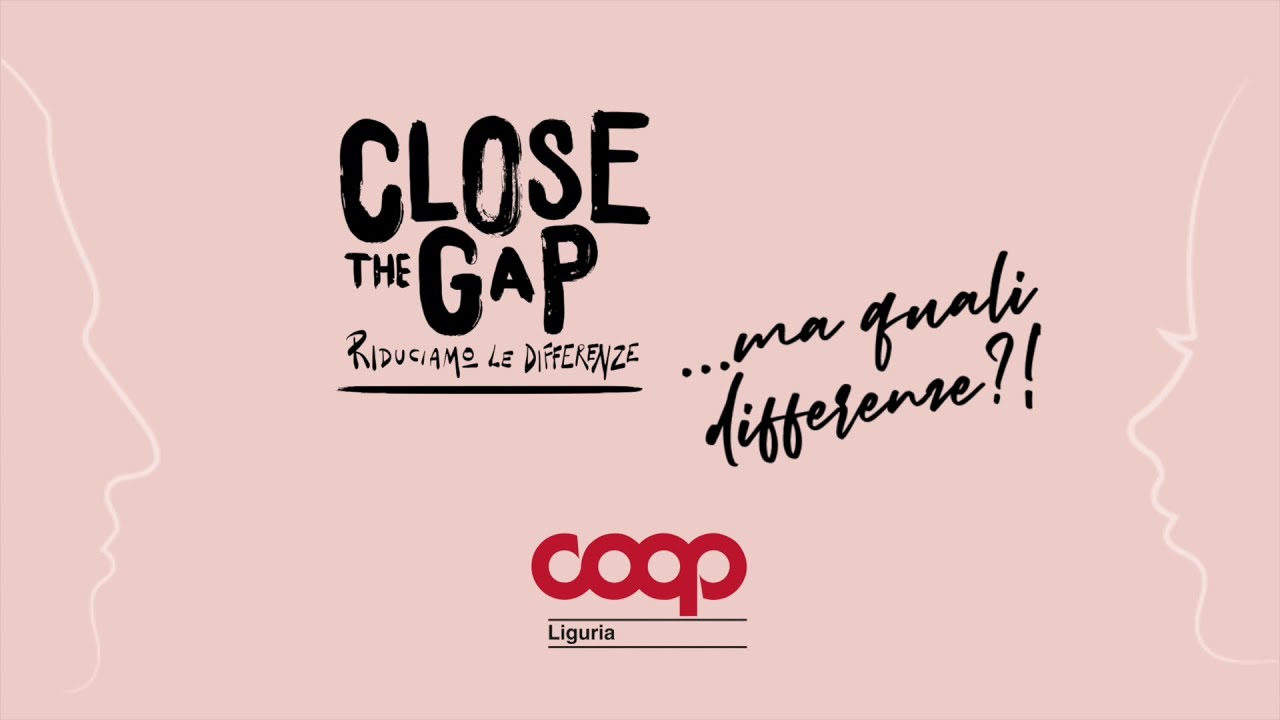 Close the Gap. Lavoratori Coop Liguria a confronto per migliorare YouTube