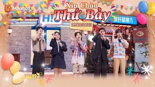 【Viet Sub|FULL】Xin Chào Thứ 7  02.09.2023 | Thời Đại Thiếu Niên Đoàn/TNT, Mạnh Tử Nghĩa | Xoài TV