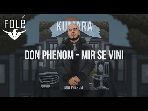 2. Don Phenom -  Mir Se Vini