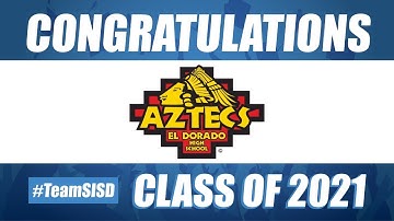 Socorro ISD El Dorado High School Class of 2021 Graduation Ceremony – June 10th, 2021 @ 8 PM