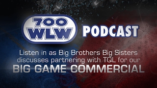 700 WLW Podcast | TQL | Big Brothers Big Sisters