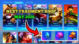 NEXT FRAGMENT SHOP MAY 2026 | UPCOMING FRAGMENT SHOP UPDATE | Mobile Legends ✓