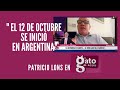 &quot;El 12 de Octubre se inició en Argentina&quot; | Patricio Lons en el Gato al Agua