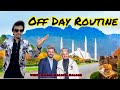 Off Day Routine in Pindi & Islamabad #vlogs #ytstudio #Qaiserbaloch #ahmedbutt