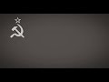 The State Anthem Of The Soviet Union But It S More Emotional And Sad The State Anthem Of The Soviet Union But It S More Emotional And Sad
