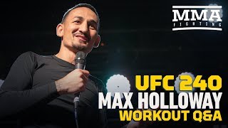 At ufc 240 workouts, max holloway answers questions from the fans and
media wednesday night in edmonton. subscribe: http://goo.gl/dypsgh
check out our fu...