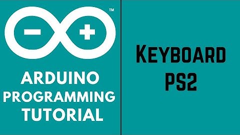 Arduino Tutorial for Beginners - Keyboard PS2 | USB