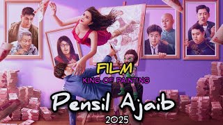 FILM PENSIL AJAIB TERBARU 2025  ( KING OF PAINTING ) PART 1