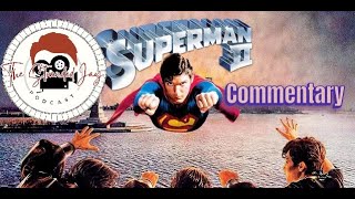 Superman II Commentary