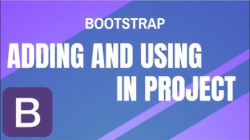 Bootstrap : Setup and Implement Bootstrap into Project [Part 01]