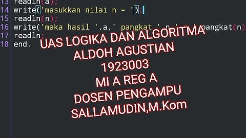 UAS logika&algoritma menghitung bilangan pangkat menggunakan Pascal N-Ide - ALDOH AGUSTIAN 1923003