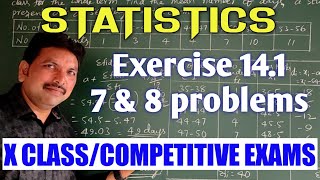 STATISTICS/7 & 8 PROBLEMS IN EXERCISE 14.1/CLASS X