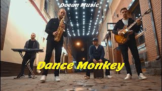 DANCE MONKEY -  TONES AND I (Ocean Music cover)