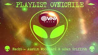 Nacht, Austin Woodward & Adam Griffith - Playlist Tio Ovni Chile Resimi