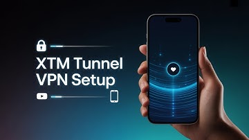 How to Set Up XTM Tunnel VPN on Android | Step-by-Step Tutorial