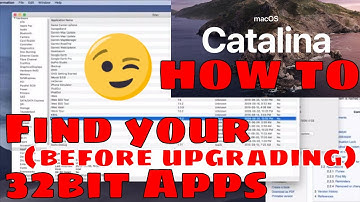 OS Catalina - HOW TO Find your 32 bit Apps BEFORE Upgrading