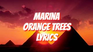 Marina - Orange Trees (Lyrics)