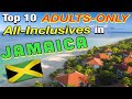 Top 10 adults only allinclusive resorts in jamaica 