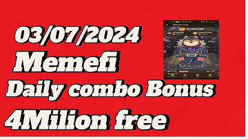 Memefi daily Combo bonus 4Milion free 03/07/2024