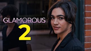Glamorous Season 2 Release Date & Everything We Know